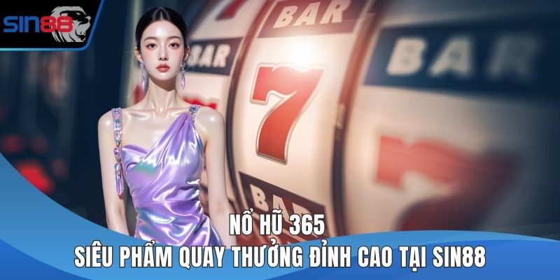 Nổ hũ 365